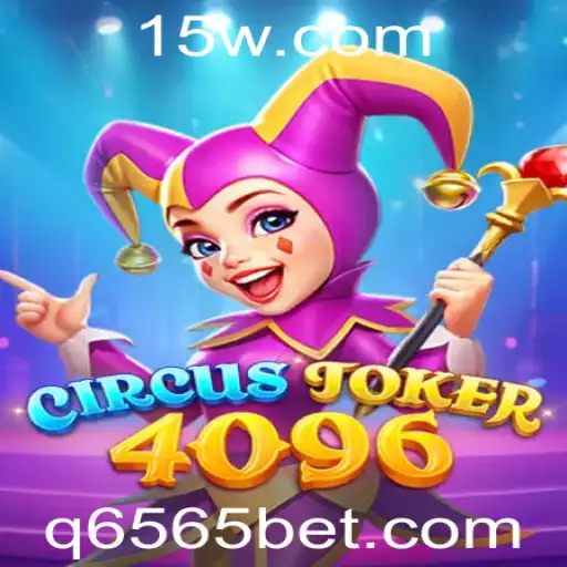 6565bet | Conheça CircusJoker4096: O Excitante Jogo Inspirado no Circo